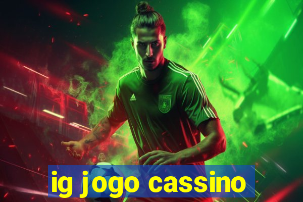 ig jogo cassino